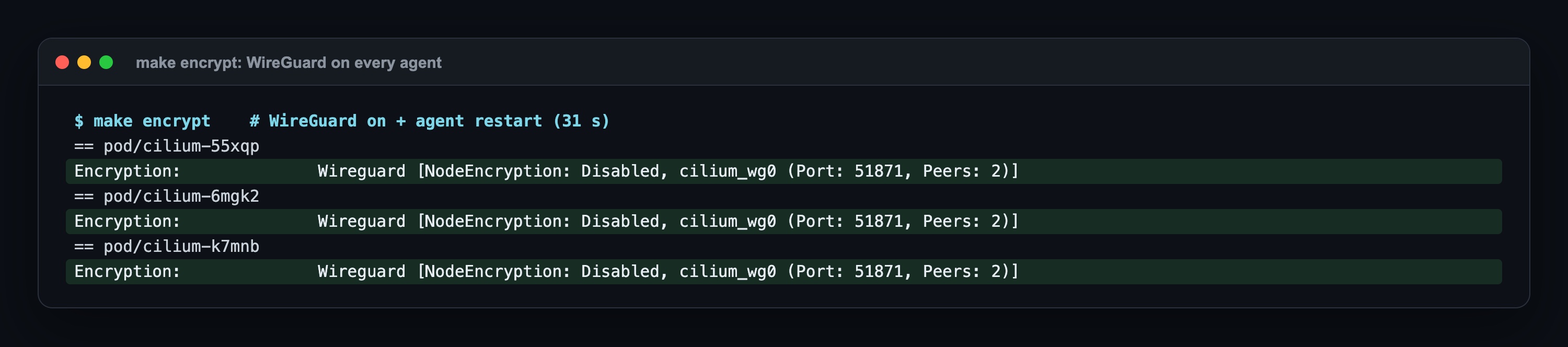 make encrypt: all three Cilium agents report Encryption Wireguard on cilium_wg0, port 51871, peers 2