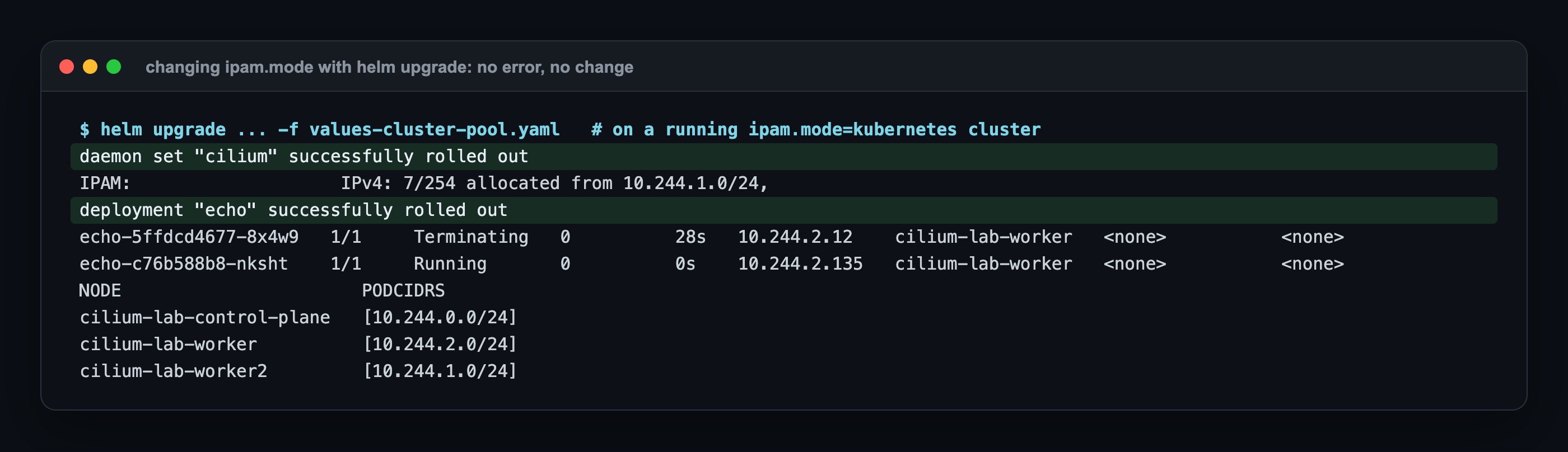 helm upgrade from kubernetes to cluster-pool: the DaemonSet rolled out successfully, but IPAM still allocates from 10.244.1.0/24 and the new pod got an IP from the old block