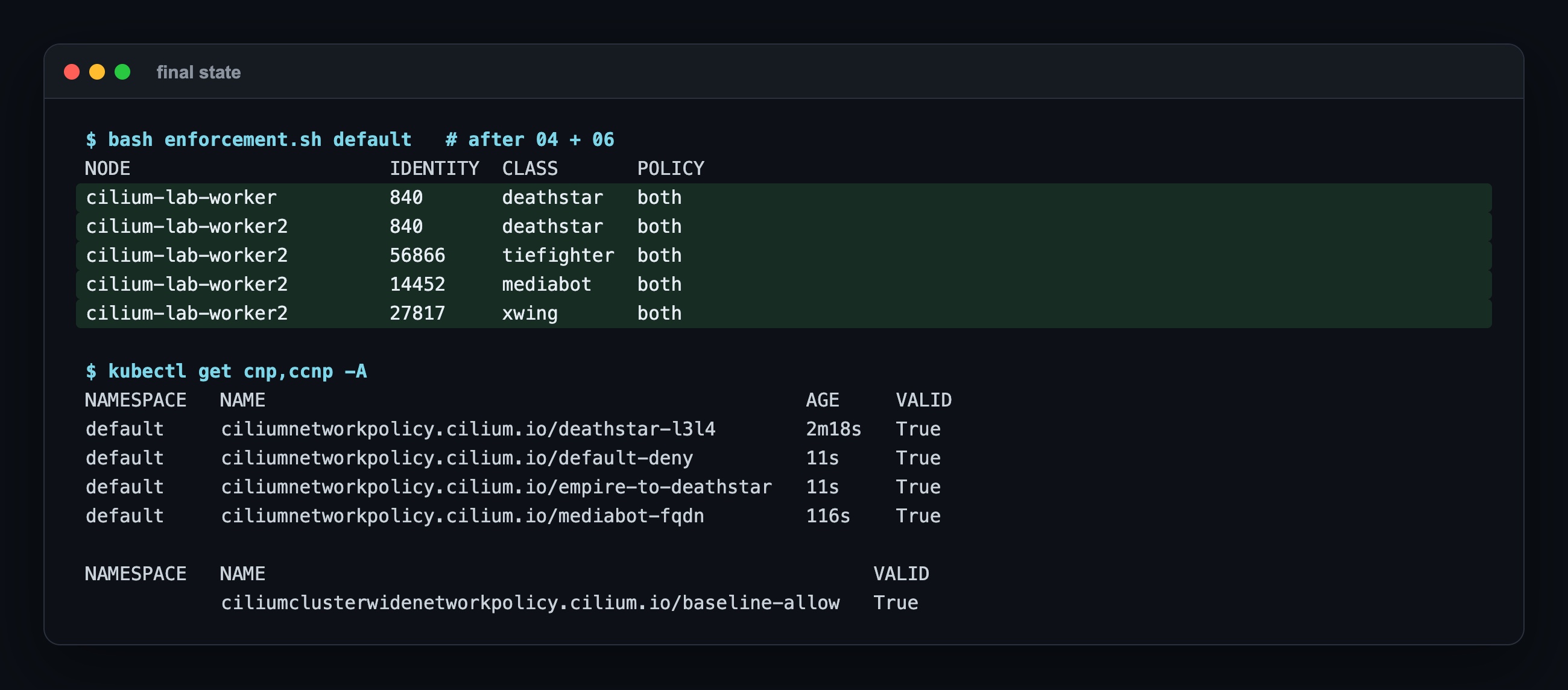enforcement.sh: every endpoint in the default namespace is selected by policy in both directions (both); kubectl get cnp,ccnp: deathstar-l3l4, default-deny, empire-to-deathstar, mediabot-fqdn and the cluster-wide baseline-allow